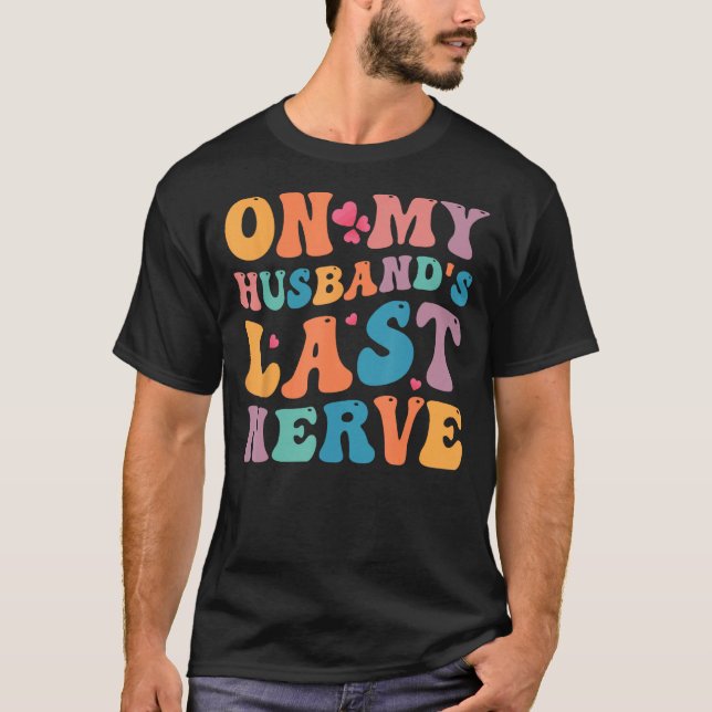 T-shirt Super sur mon mari la Dernière nerf (Devant)