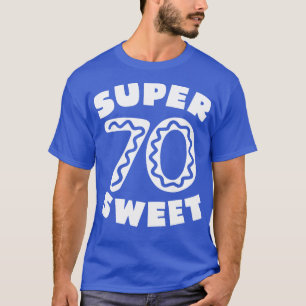 T-shirt Super Sweet 70 Anniversaire de givrage 2
