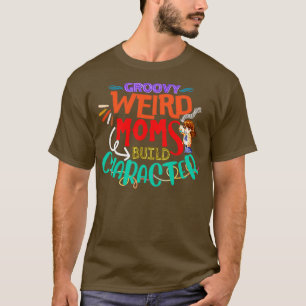T-shirt Super Weird Moms Générer Caractère Funny Moms anim