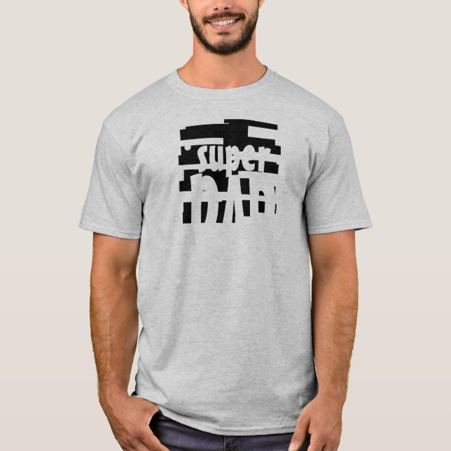 T-shirt SUPERBE de PAPA (Devant)