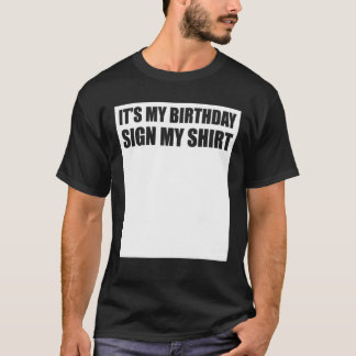 T-shirt Superbe panneau d'anniversaire Mon anniversaire Fe