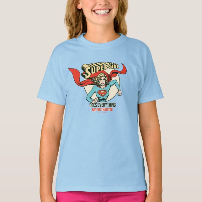 T-shirt Supergirl fait tout mieux que toi (Devant)