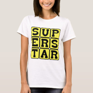 T-shirt Superstar, extrêmement célèbre