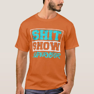 T-shirt Superviseur Maman Boss Fête des mères Bossy Moms f