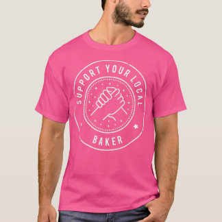 T-shirt Support de votre boulanger local 1