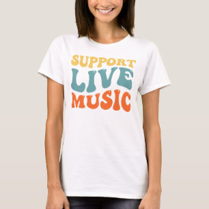 T-shirt Support Live Music - Retro Typography Band Merch