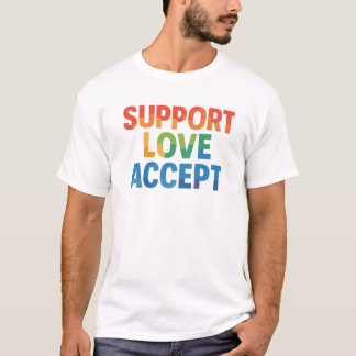 T-shirt Support Love Accepter Rainbow Typography
