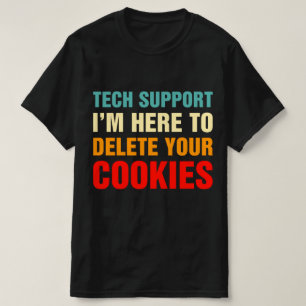 T-shirt Support technique, je suis là pour supprimer vos c