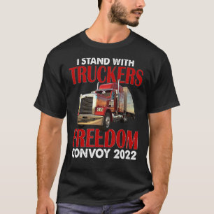 T-shirt Support Trucker Je Me Trouve Avec Truckers Freedom