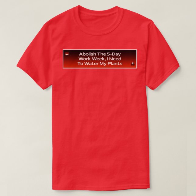 T-shirt Supprimer Le Mème De Travail De La Semaine De Trav (Design devant)