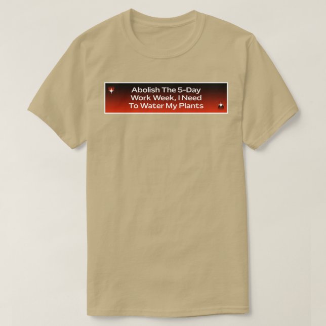 T-shirt Supprimer Le Mème De Travail De La Semaine De Trav (Design devant)