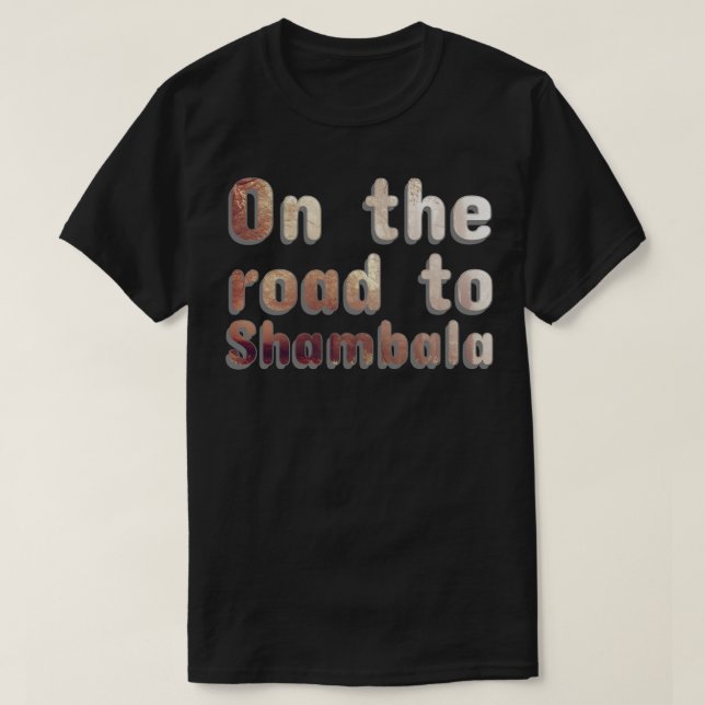 T-shirt Sur la route de Shambala (Design devant)