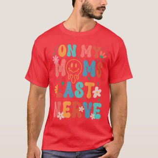 T-shirt Sur le dernier nerf de ma mère Rétro Sourire groov