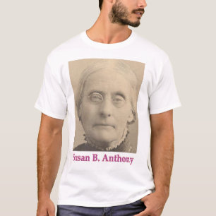 T-Shirt sur Susan B. Anthony & droits des femmes