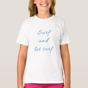 T-shirt Surf et laisser Surf