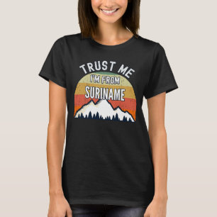 T-shirt Suriname Faites-moi confiance Je suis du Suriname