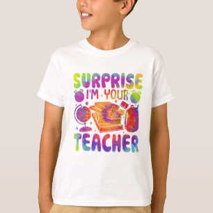 T-shirt Surprise Je Suis Votre Professeur Aujourd'hui Drôl