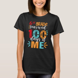 T-shirt Survécu 100 Jours 6e année 100e jour de l'école po