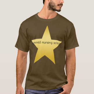 T-shirt survécu école de soins infirmiers drôle étoile or