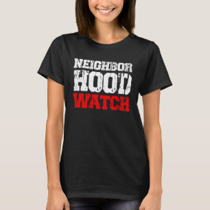 T-shirt Surveillance de voisinage 2