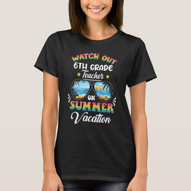 T-shirt Surveillez 6e Grande Enseignante En Vacances Été S (Devant)