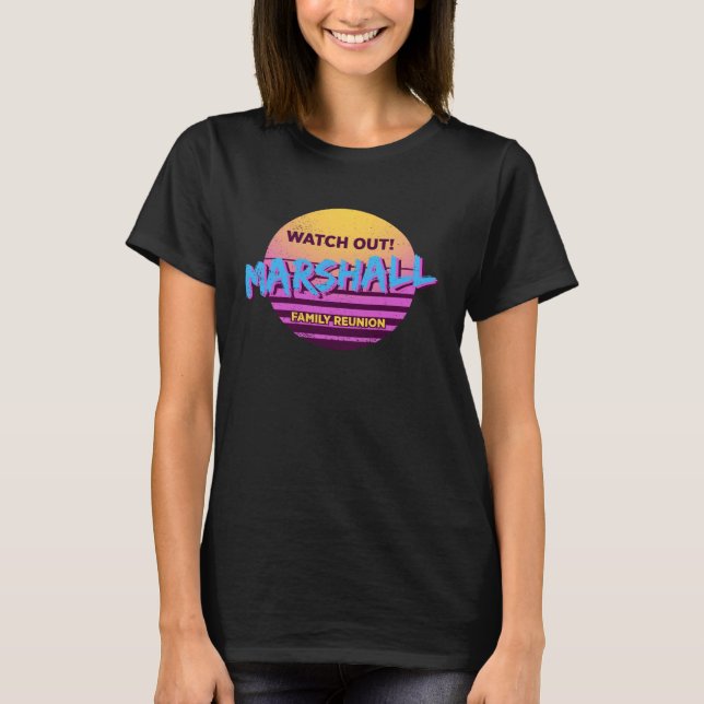 T-shirt Surveillez Marshall Family Reunion (Devant)