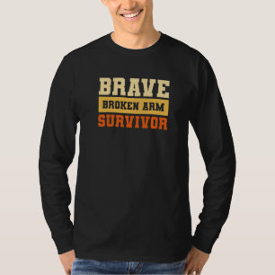T-shirt Survivant Courageux de Bras Cassé Récupération de