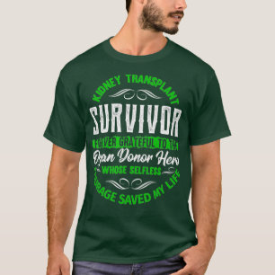 T-shirt Survivant de la transplantation rénale jamais grac