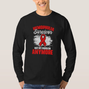 T-shirt Survivant de l'hémophilie n'est plus un problème S