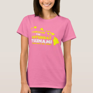 T-shirt Survivant de tsunami de samedi