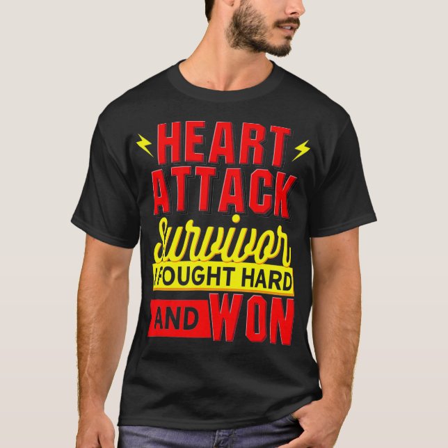 T-SHIRT SURVIVANT D'UNE ATTAQUE CARDIAQUE J'AI COMBATTU DU (Devant)