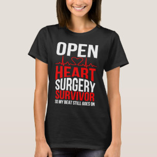 T-shirt Survivant d'une opération à cœur ouvert donc mon r