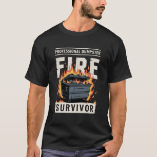 T-shirt Survivant professionnel de l'incendie de la poubel