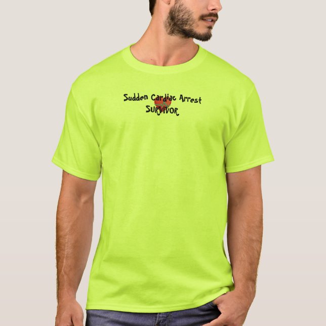 T-shirt Survivant soudain d'arrêt cardiaque (Devant)