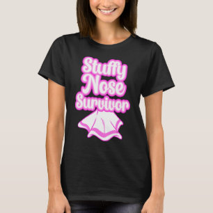 T-shirt Survivante du nez Stuffy Rhino Cold Flu Femmes Fil