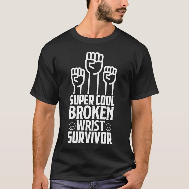 T-shirt Survivante du Super Cool Broken Wrist (Devant)