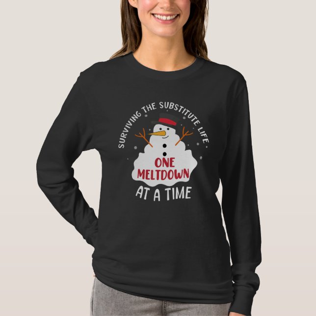 T-shirt Surviving The Substitute Life One Meltdown At A Ti (Devant)