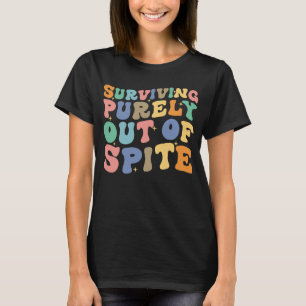 T-shirt Survivre Purement Hors D'Esprit Dit Retro Super
