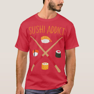T-shirt Sushi Addicts Chopstick drôle Nourriture japonaise