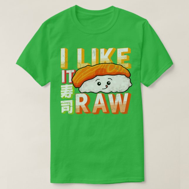 T-shirt Sushi I Like It Raw (Design devant)
