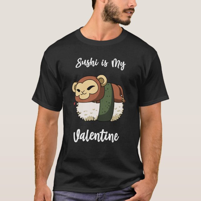 T-shirt Sushi is My Valentine Monkey Valentine's Day (Devant)