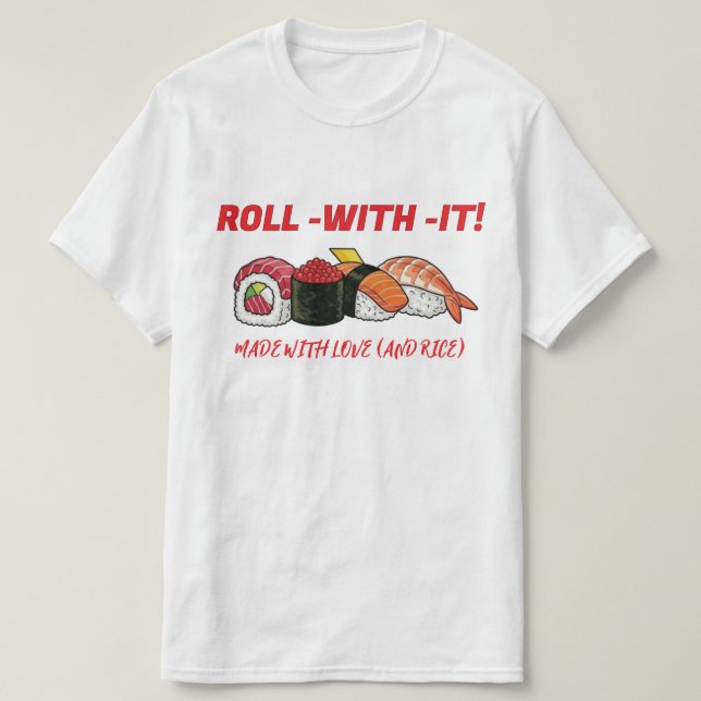 T-shirt SUSHI VIBES: Your New Go-To Tee! (Design devant)