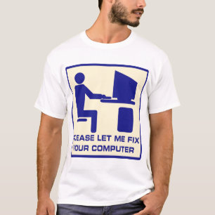T-SHIRT SVP LAISSEZ-MOI FIXER VOTRE ORDINATEUR