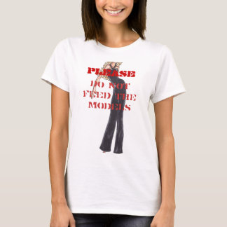 T-shirt SVP, n'alimentez pas les modèles