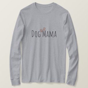 T-shirt Sweatshirt Dog Mama with Paws