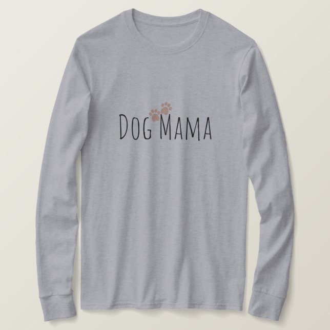 T-shirt Sweatshirt Dog Mama with Paws (Design devant)