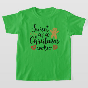 T-shirt Sweet as Christmas Cookie