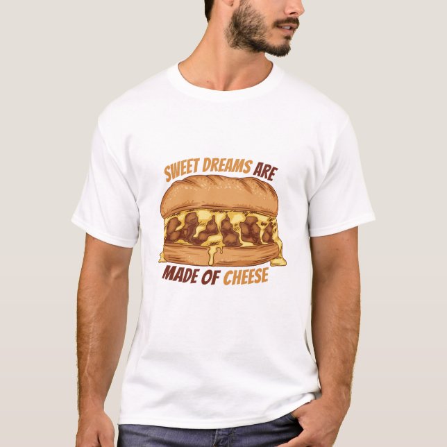 T-shirt Sweet Dreams sont faits de fromage Funny Pun T-shi (Devant)