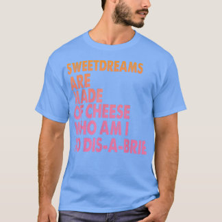 T-shirt Sweetdream Sont Fabriqués De Plaisanteries De Pizz