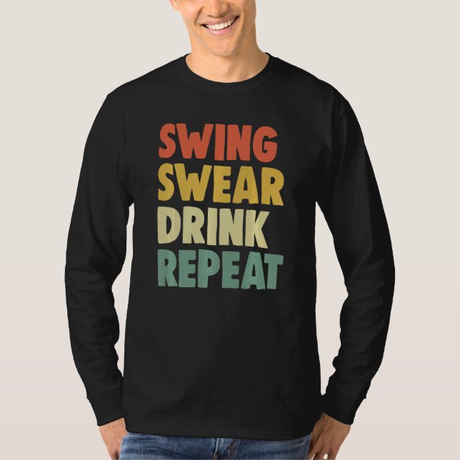 T-shirt Swing Roll Drink Repeat Player  Women Golf (Devant)